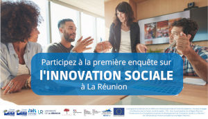 Participez à la première enquête sur l'innovation sociale à La Réunion | Source : CRESS de La Réunion - www.cress-reunion.com